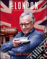 J'aime London. La mia Londra del gusto in 100 indirizzi libro