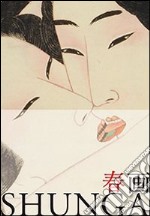 Shunga. Ediz. italiana e giapponese