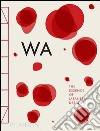 WA. L'essenza del design giapponese libro