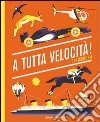 A tutta velocità! libro di Cruschiform