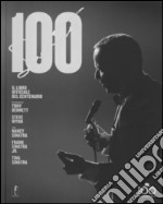 Sinatra 100. Il libro ufficiale del centenario. Ediz. illustrata libro