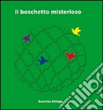 Il boschetto misterioso