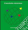 Il boschetto misterioso libro