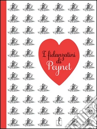 I fidanzatini di Peynet libro