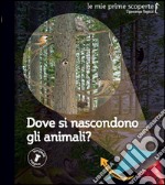 Dove si nascondono gli animali? libro