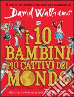 I 10 bambini più cattivi del mondo libro