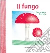 Il fungo libro di Gervais Bernadette