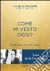 Come mi vesto oggi? Il look book della Parigina libro