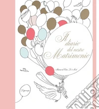 Il diario del nostro matrimonio libro
