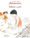 Mettiamo a posto! Le mie prime storie Montessori libro di Herrmann Ève Rocchi Roberta