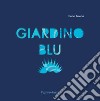 Giardino blu libro