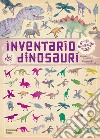 Inventario illustrato dei dinosauri libro di Aladjidi Virginie Tchoukriel Emmanuelle