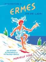 Le avventure di Ermes dio dei ladri libro