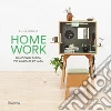 Homework. Soluzioni di design per lavorare da casa libro di Yudina Anna