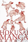 Hokusai manga. Ediz. italiana e giapponese libro