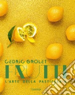 Frutti. L'arte della pasticceria