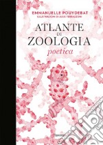 Atlante di zoologia poetica libro