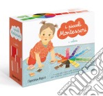 I colori. I piccoli Montessori. Ediz. a colori. Con gadget libro