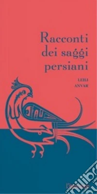Racconti dei saggi persiani libro