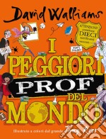 I peggiori prof del mondo libro