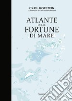 Atlante delle fortune di mare libro