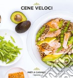 Cene veloci. Pret à cuisiner libro