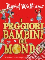 I peggiori bambini del mondo. Vol. 1 libro