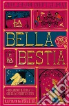 La Bella e la Bestia. Ediz. integrale libro di Barbot de Villenueve Gabrielle-Suzanne