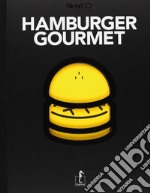 Blend hamburger gourmet. Nuova ediz. libro