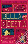 La Bella e la Bestia. Ediz. integrale libro di Barbot de Villenueve Gabrielle-Suzanne