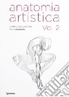 Anatomia artistica. Vol. 2: Strutture e superficie libro