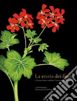 La storia dei fiori e di come hanno cambiato il nostro modo di vivere. Ediz. a colori libro