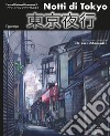 Notti di Tokyo. L'arte del disegno di Mateusz Urbanowicz. Ediz. illustrata libro