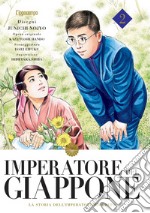 Imperatore del Giappone. La storia dell'Imperatore Hirohito. Vol. 2