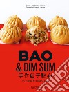 Bao & dim sum. 60 ricette & tecniche basi libro