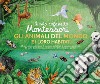 Gli animali del mondo e i loro habitat. Il mio cofanetto Montessori. Ediz. a colori. Con gadget libro