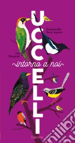 Uccelli intorno a noi libro