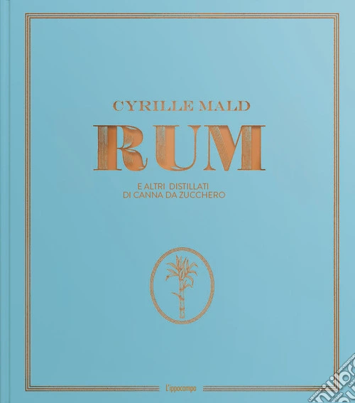 Rum e altri distillati di canna da zucchero