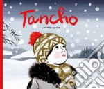 Tancho. Ediz. illustrata