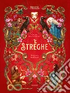 Le streghe. Ediz. a colori libro di Roumiguière Cécile Lacombe Benjamin