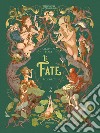 Le fate. Ediz. a colori libro