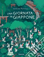 Una giornata in Giappone. Ediz. a colori libro