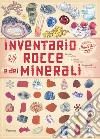 Inventario illustrato dei minerali. Ediz. a colori libro