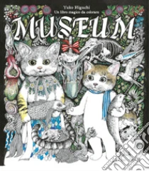 Museum. Un libro magico da colorare