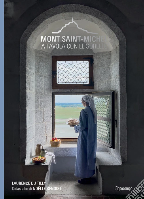 Mont-Saint-Michel. A tavola con le sorelle