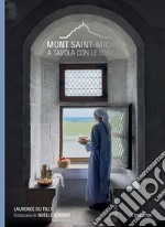 Mont-Saint-Michel. A tavola con le sorelle