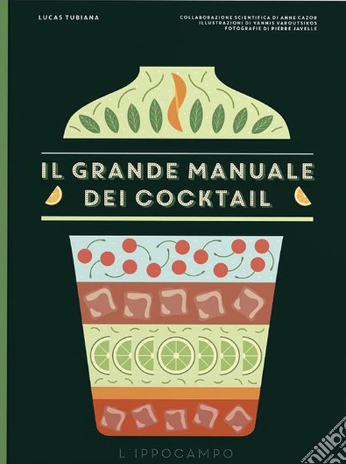 Il grande manuale dei cocktail