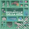 Le meraviglie della vita. Ediz. a colori libro di Duprat Guillaume