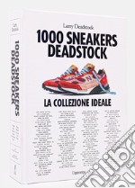 1000 Sneakers Deadstock. Ediz. italiana