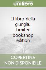Il libro della giungla. Limited bookshop edition